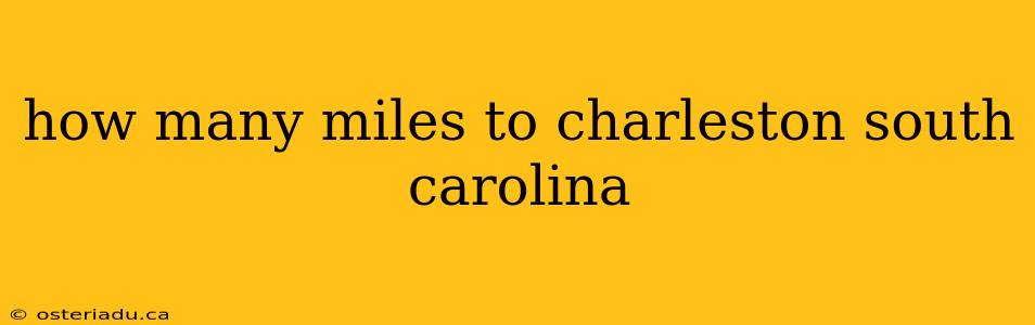 how many miles to charleston south carolina