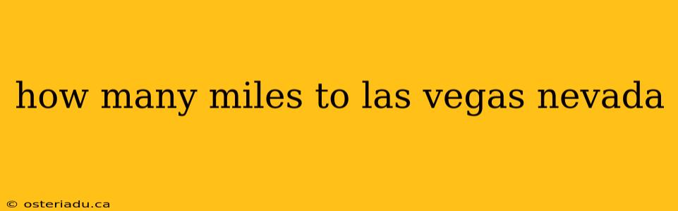 how many miles to las vegas nevada