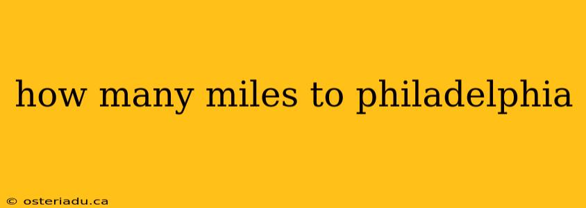 how many miles to philadelphia