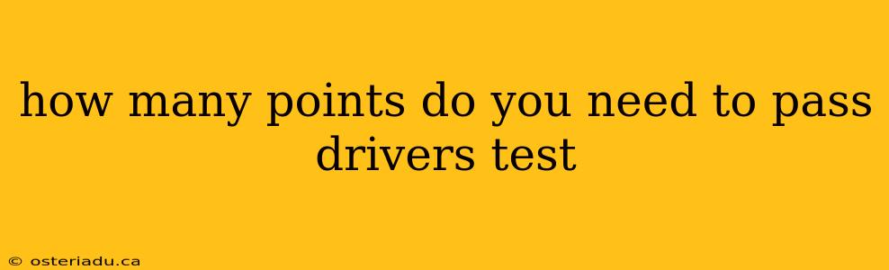 how many points do you need to pass drivers test