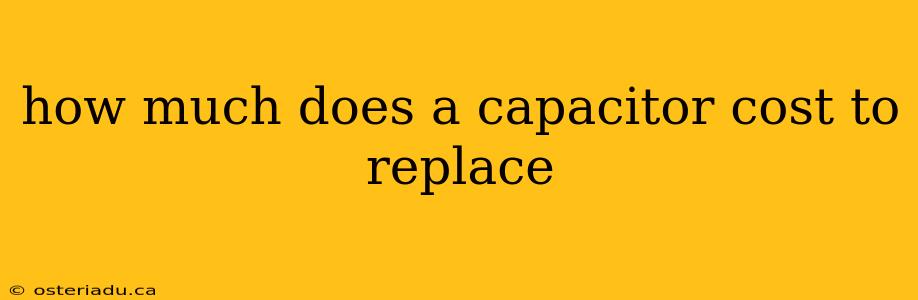 how much does a capacitor cost to replace