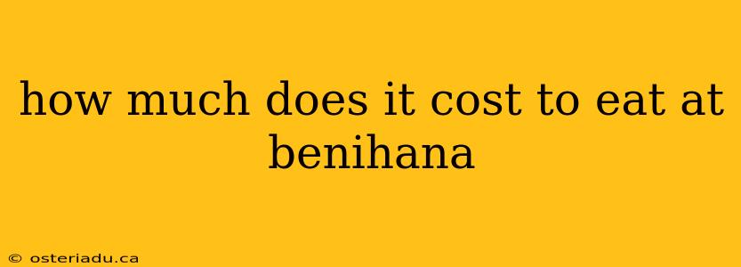 how much does it cost to eat at benihana