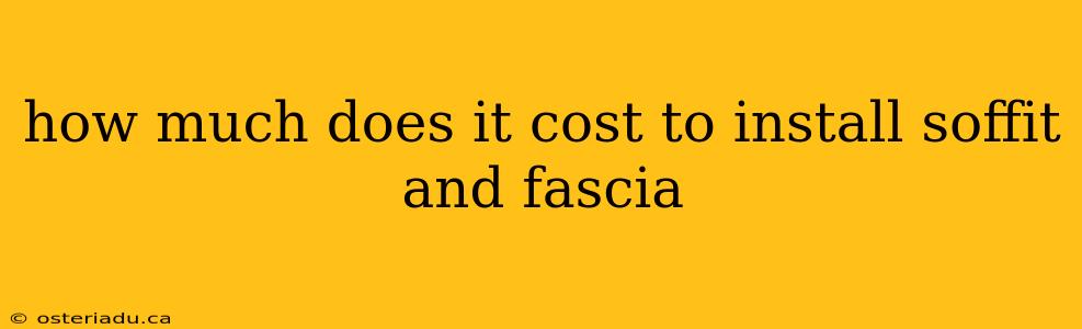 how much does it cost to install soffit and fascia