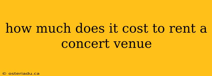 how much does it cost to rent a concert venue