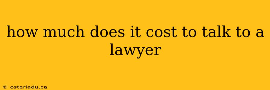 how much does it cost to talk to a lawyer