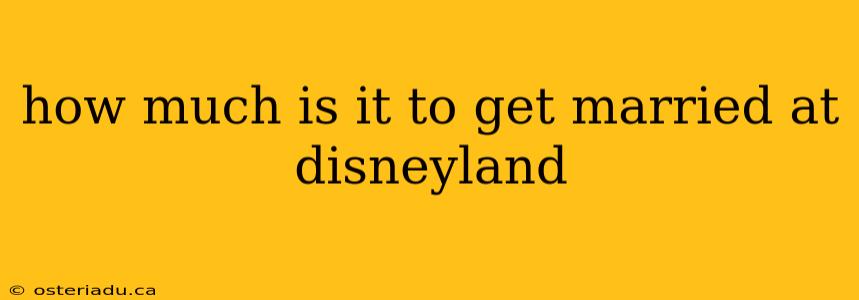 how much is it to get married at disneyland