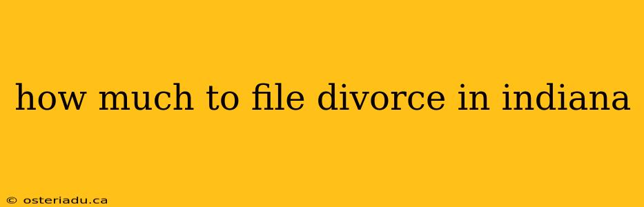 how much to file divorce in indiana