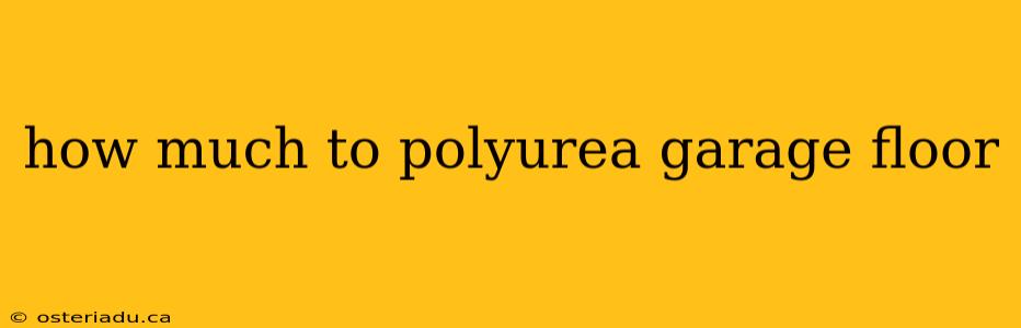 how much to polyurea garage floor