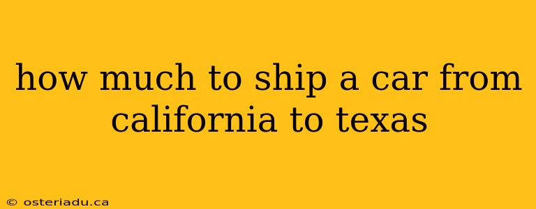 how much to ship a car from california to texas