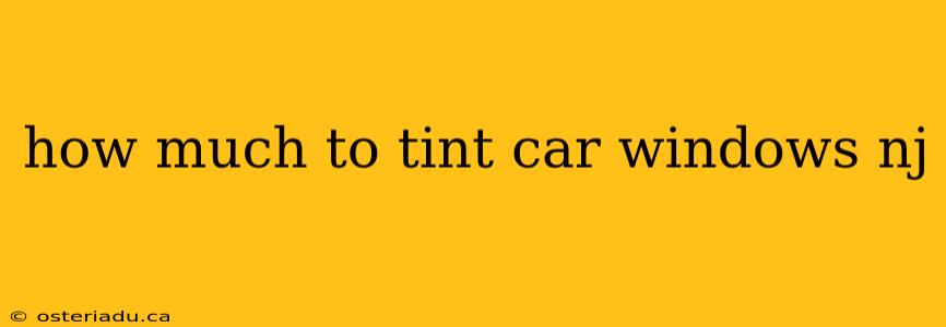 how much to tint car windows nj