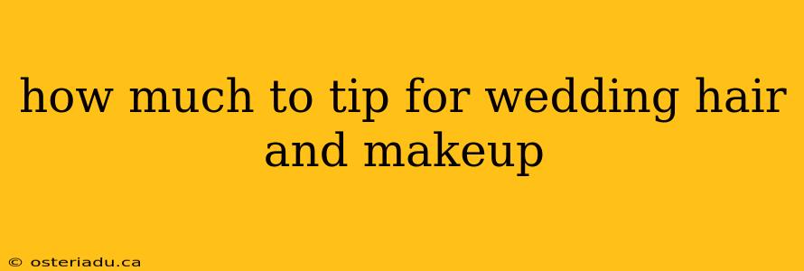 how much to tip for wedding hair and makeup