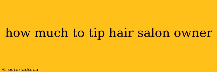 how much to tip hair salon owner