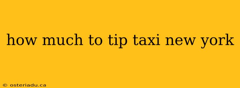 how much to tip taxi new york