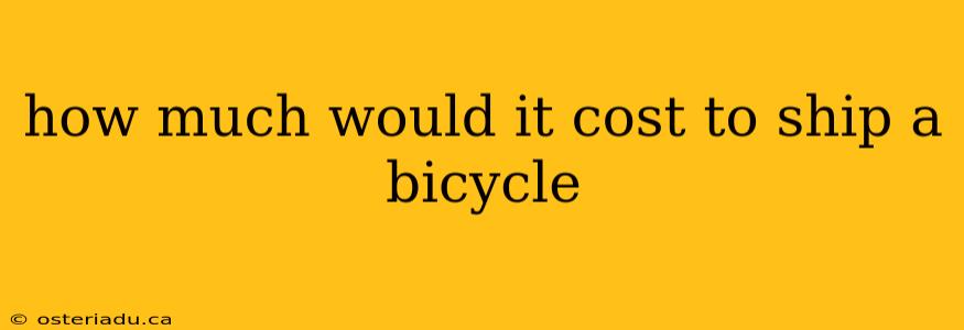 how much would it cost to ship a bicycle