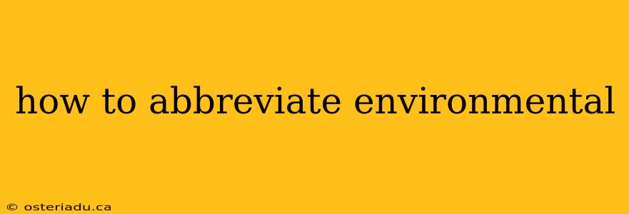 how to abbreviate environmental