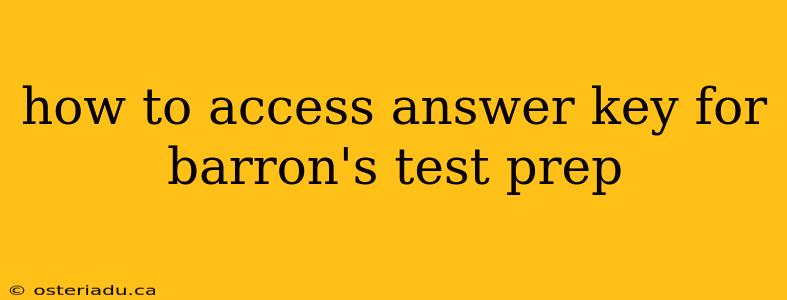 how to access answer key for barron's test prep