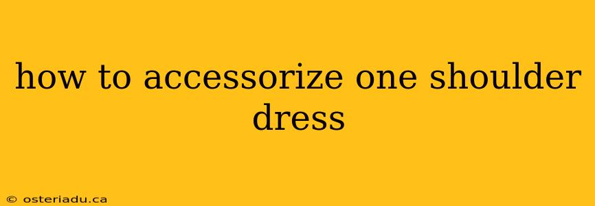 how to accessorize one shoulder dress