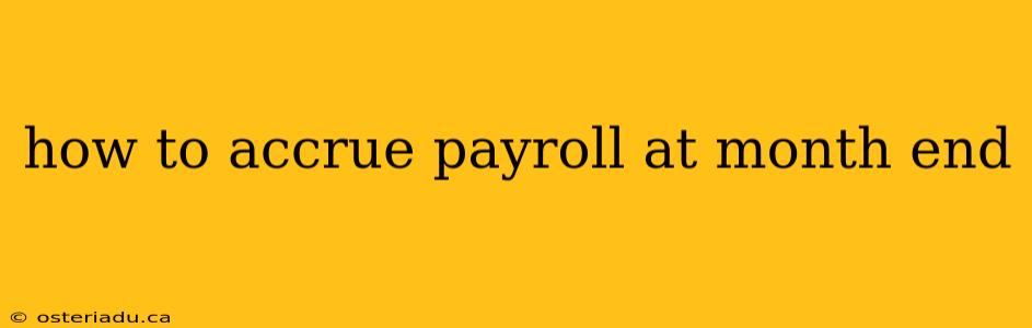 how to accrue payroll at month end