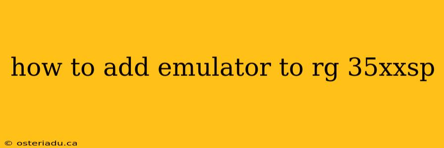 how to add emulator to rg 35xxsp