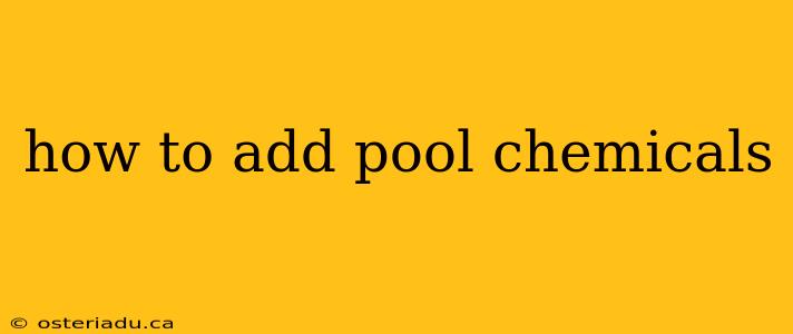 how to add pool chemicals