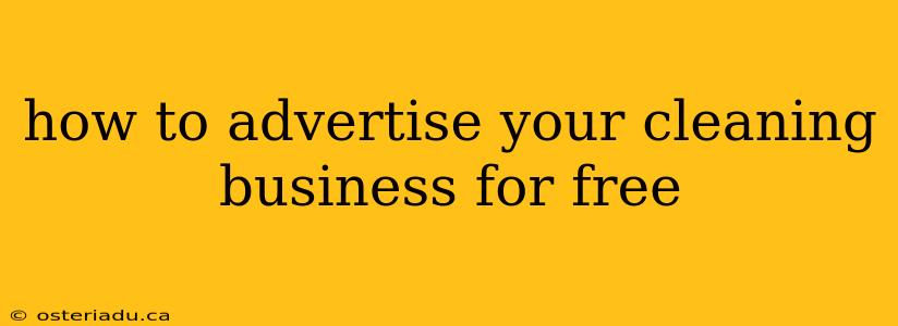 how to advertise your cleaning business for free