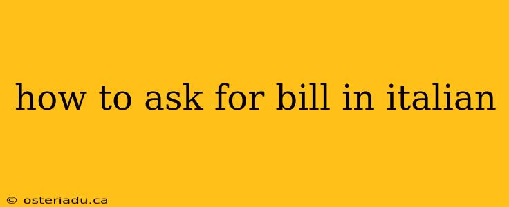 how to ask for bill in italian