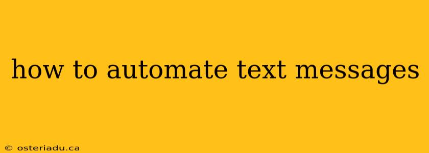 how to automate text messages