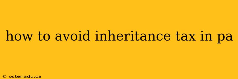 how to avoid inheritance tax in pa