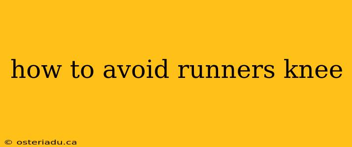 how to avoid runners knee