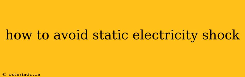 how to avoid static electricity shock