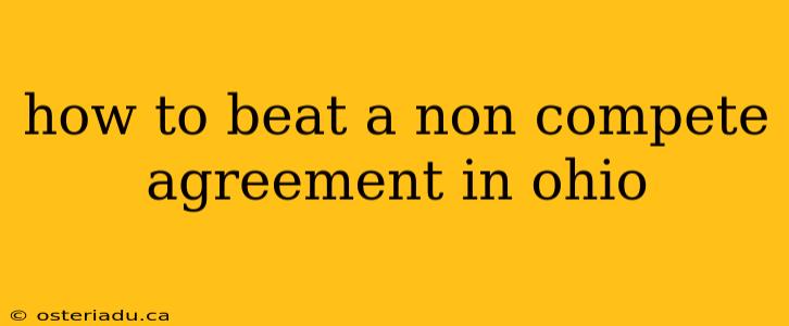 how to beat a non compete agreement in ohio