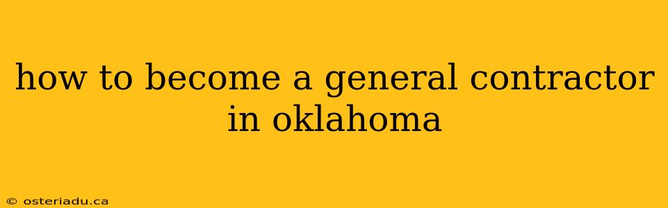 how to become a general contractor in oklahoma