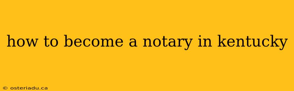 how to become a notary in kentucky