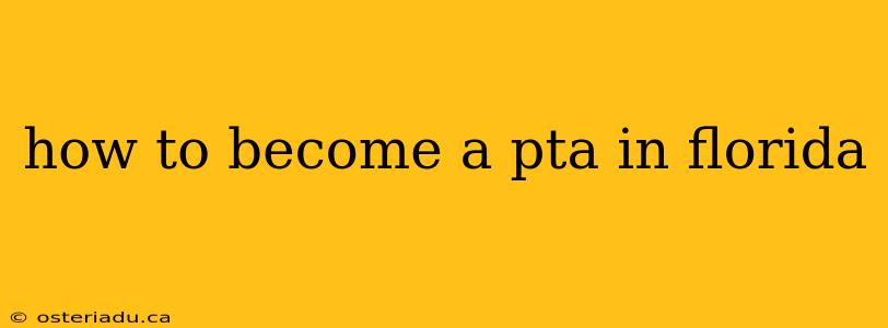 how to become a pta in florida