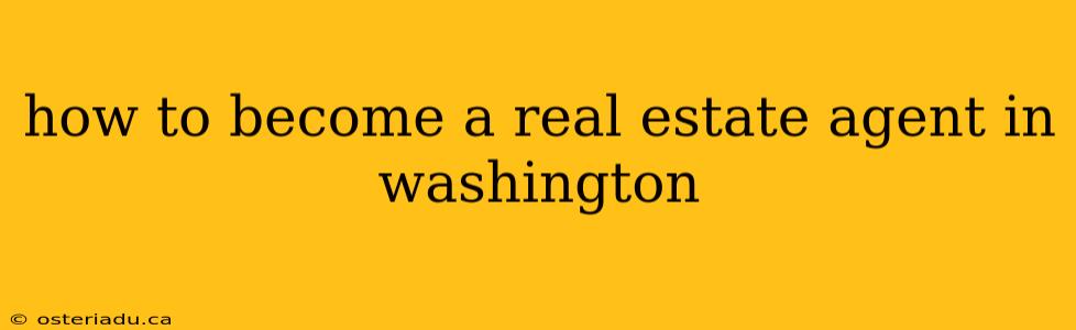 how to become a real estate agent in washington