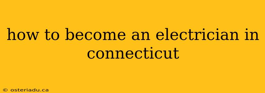 how to become an electrician in connecticut