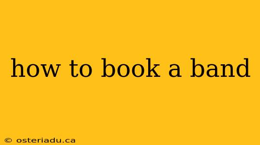 how to book a band