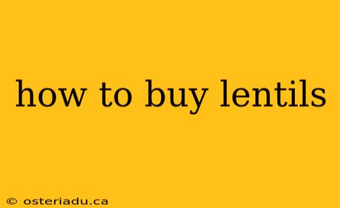 how to buy lentils