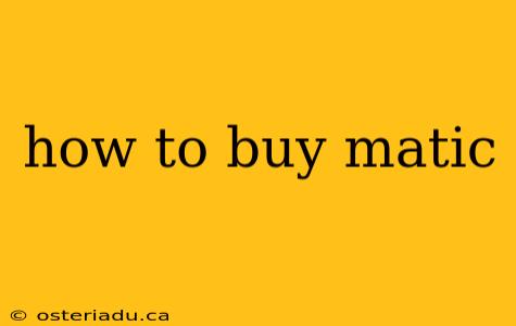 how to buy matic