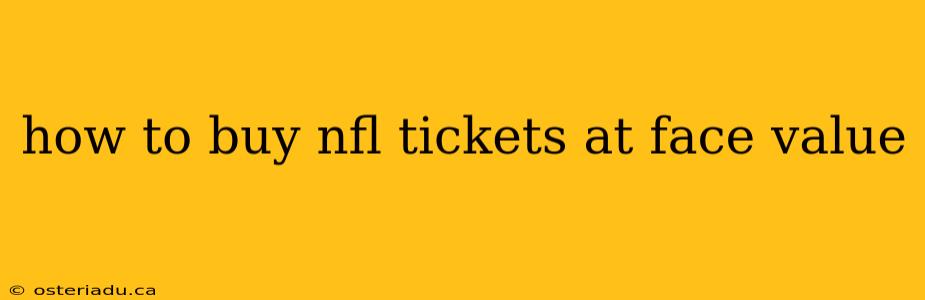 how to buy nfl tickets at face value