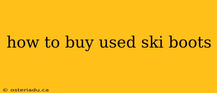 how to buy used ski boots