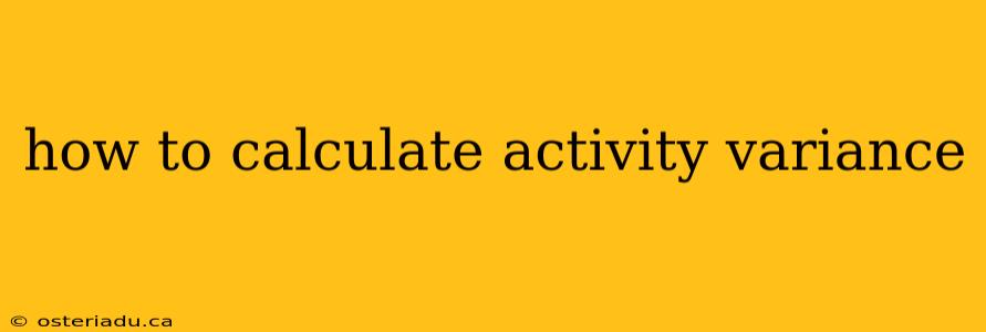 how to calculate activity variance