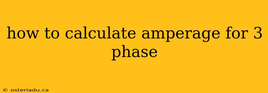 how to calculate amperage for 3 phase