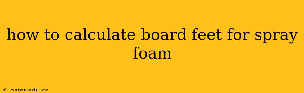 how to calculate board feet for spray foam