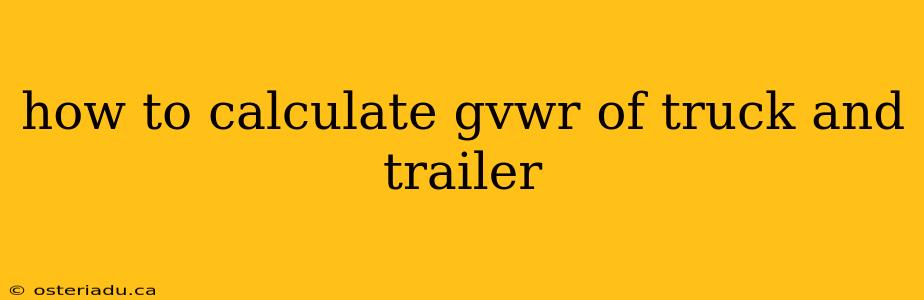 how to calculate gvwr of truck and trailer