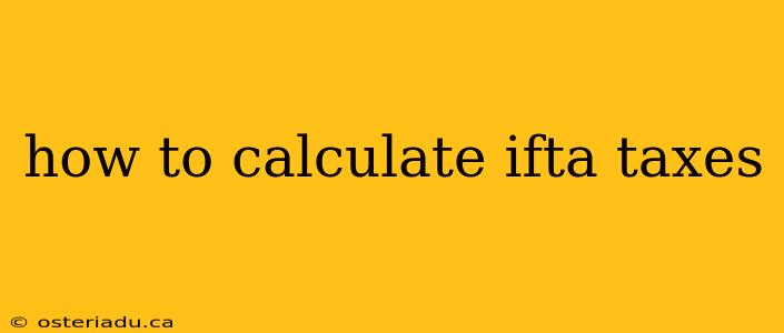 how to calculate ifta taxes