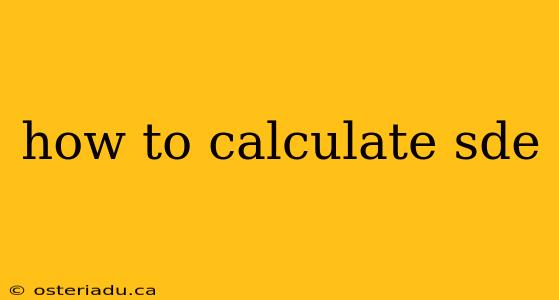 how to calculate sde