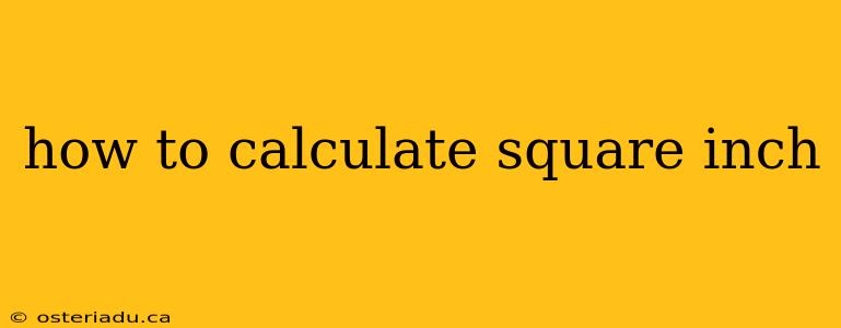 how to calculate square inch