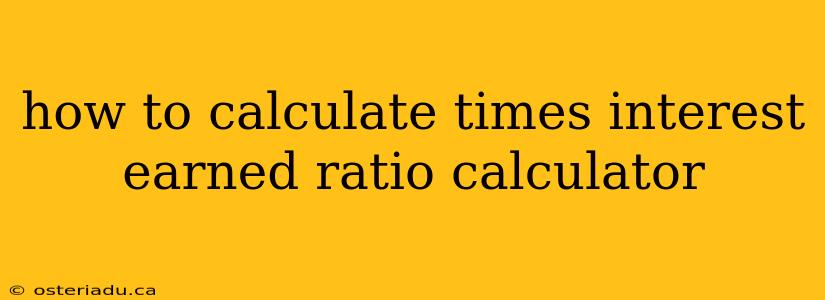 how to calculate times interest earned ratio calculator