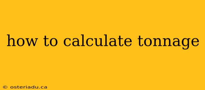 how to calculate tonnage